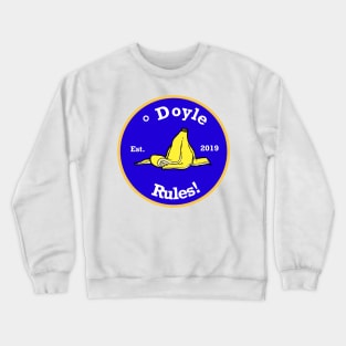 O Doyle Rules Crewneck Sweatshirt